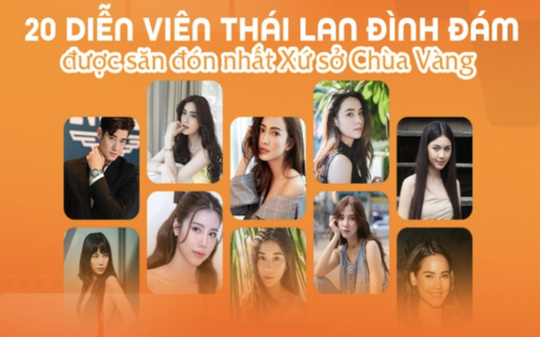20 diễn viên Thái Lan đình đám và sức ảnh hưởng năm 2025
