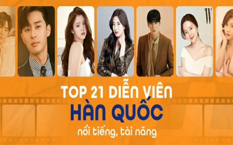 Top 21 diễn viên Hàn Quốc nổi tiếng: Những tượng đài tài năng 2025