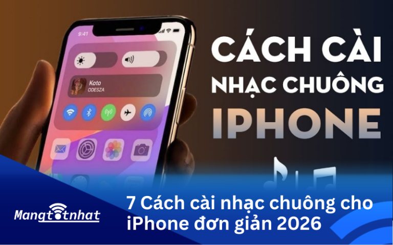 7 Cách cài nhạc chuông cho iPhone đơn giản 2026