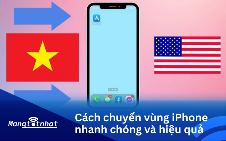 Cách chuyển vùng iPhone nhanh chóng và hiệu quả nhất 2026