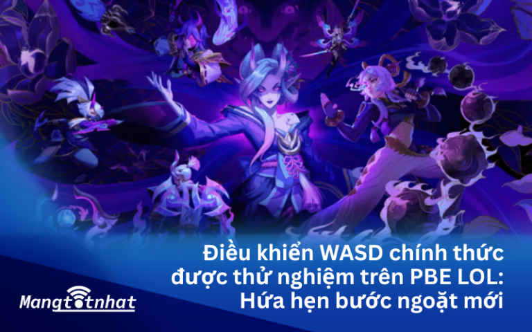 Điều khiển WASD chính thức được thử nghiệm trên PBE LOL: Hứa hẹn bước ngoặt mới