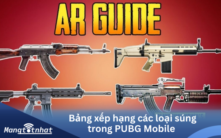 Bảng xếp hạng các loại súng trong PUBG Mobile cập nhật mới nhất 2026