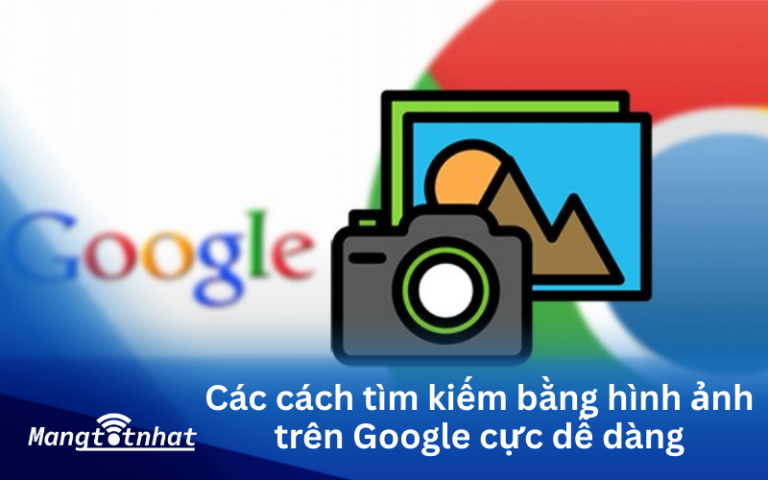 Các cách tìm kiếm bằng hình ảnh trên Google cực dễ dàng